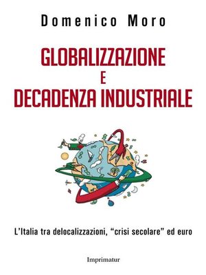 cover image of Globalizzazione e decadenza industriale